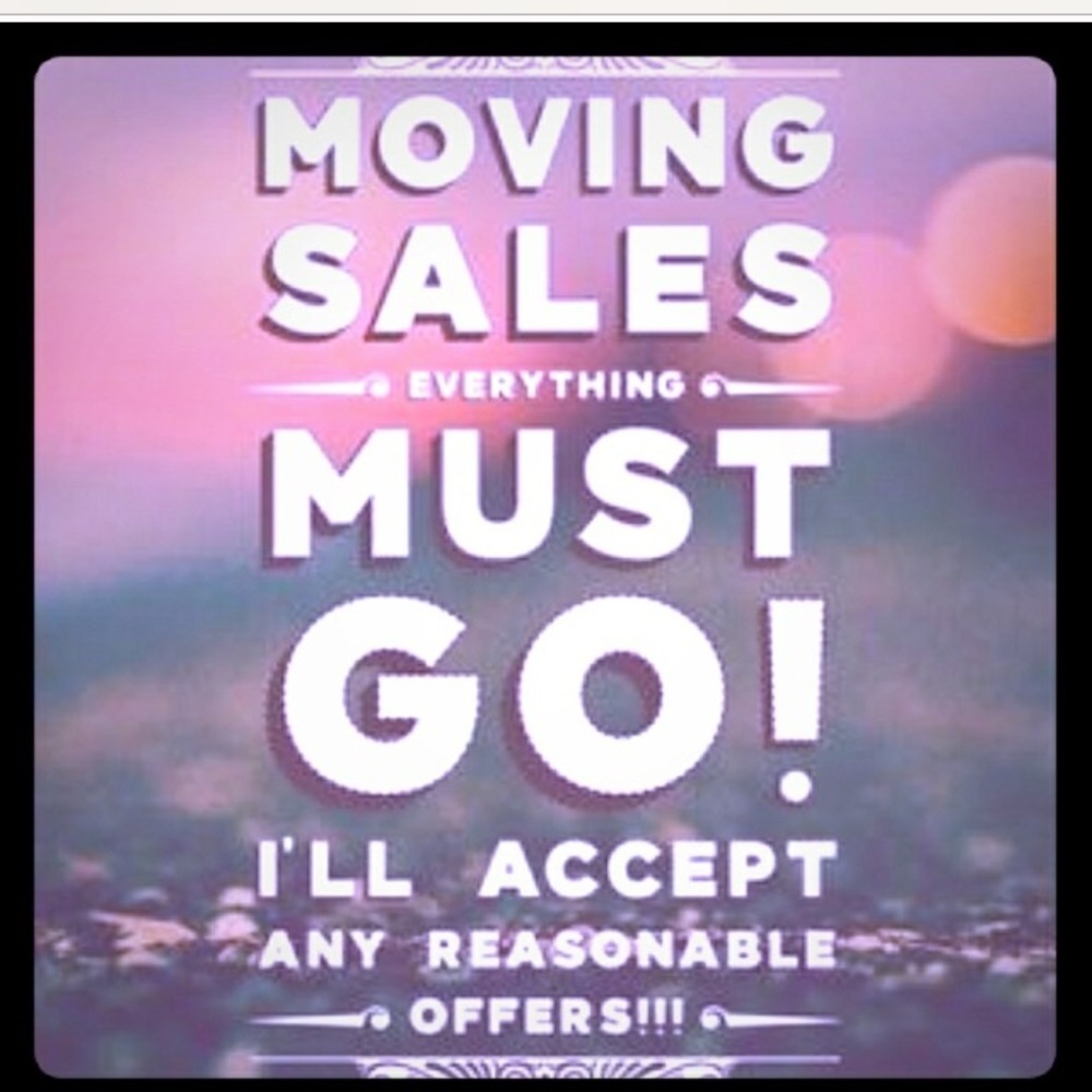 MOVING SALE - MOST ITEMS NEGOTIABLE ! No low ball