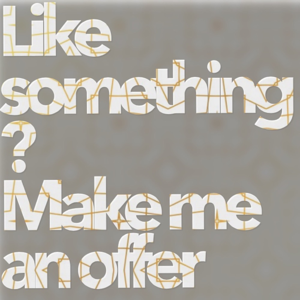 Keep thinking about an item? Make me an offer😄