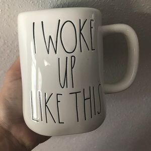 Rae Dunn "I woke up like this" mug