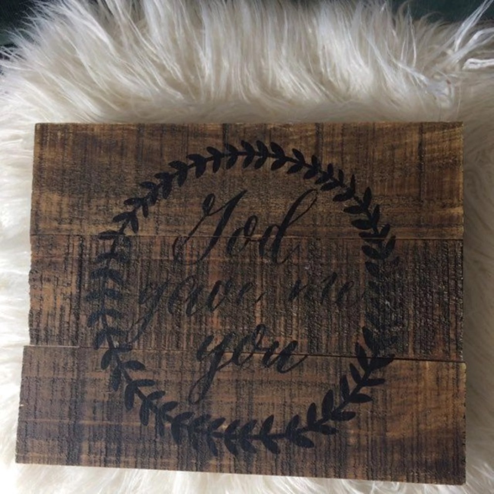 "God gave me you" Plaque