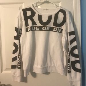 Ride Or Die sweatshirt