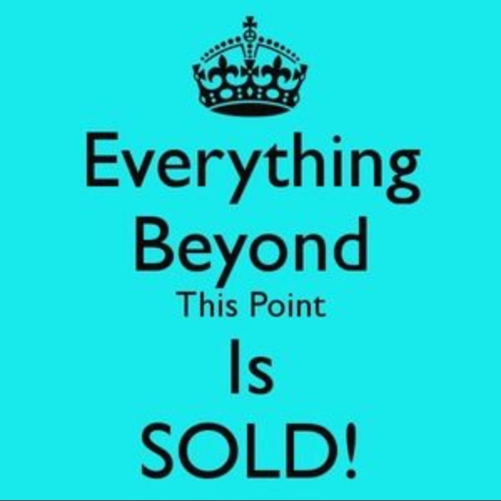 Sold beyond this point