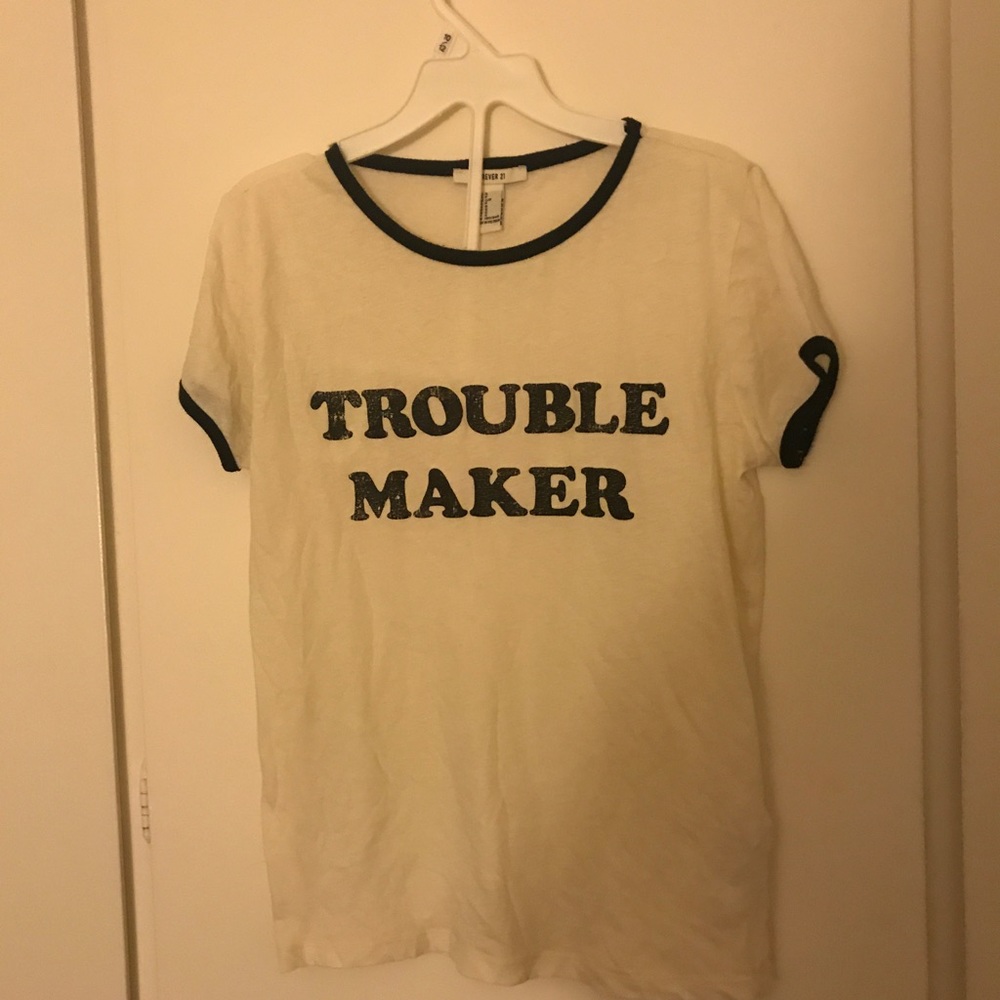 Trouble maker shirt forever 21