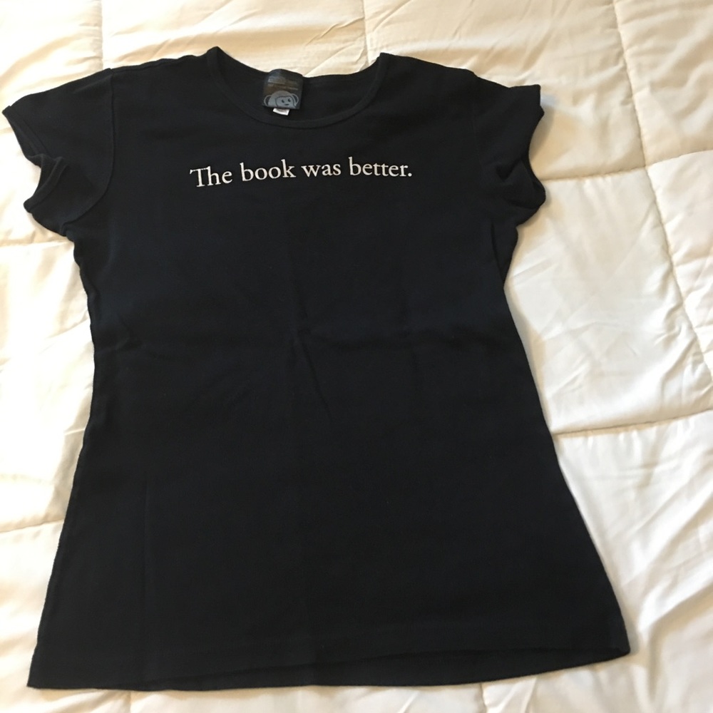 "The book was better."  Statement Tee