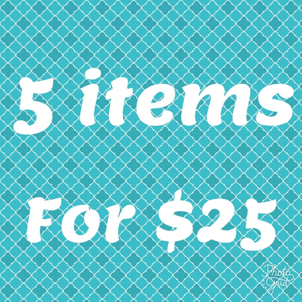 Five items for 25 sale