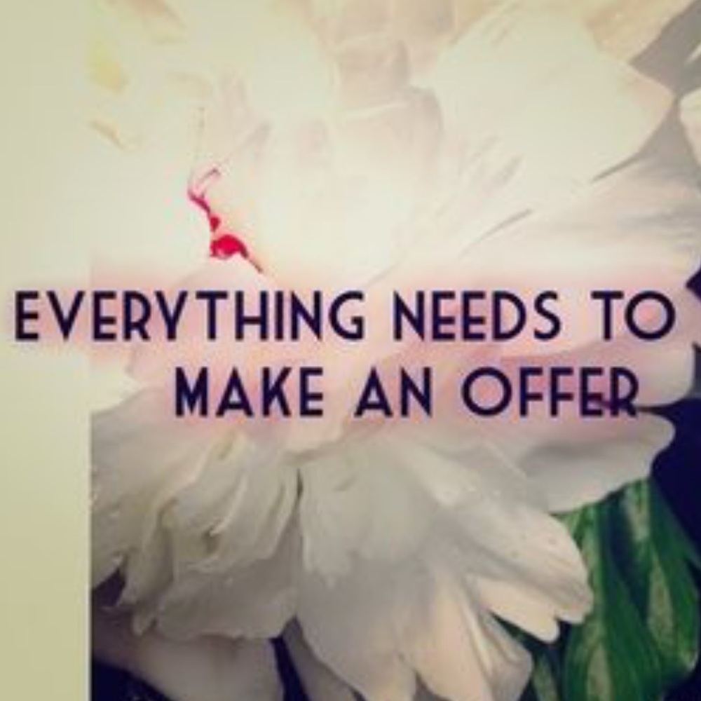 I will accept all REASOnABLE offers