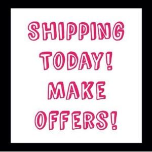 Shipping Daily except Sunday Make offers