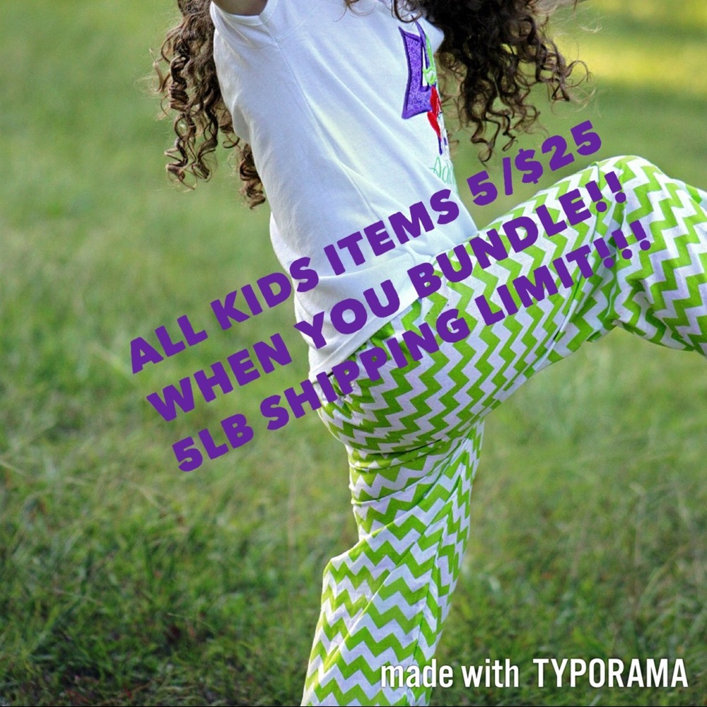 All Kids Items are 5/$25!! Bundle and Save!!