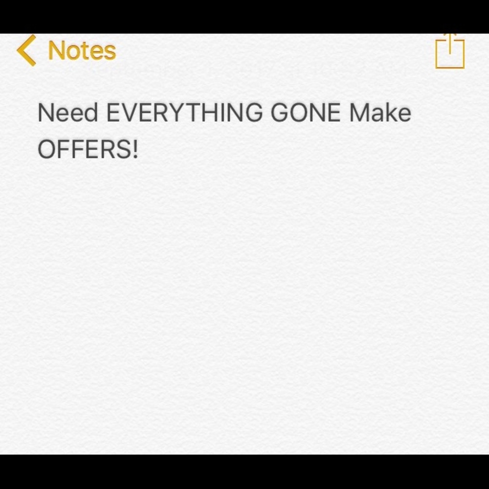 Need EVERYTHING GONE MAKE OFFERS!