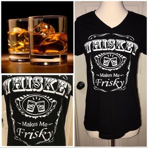 Whiskey 弄 makes me Frisky T-Shirt