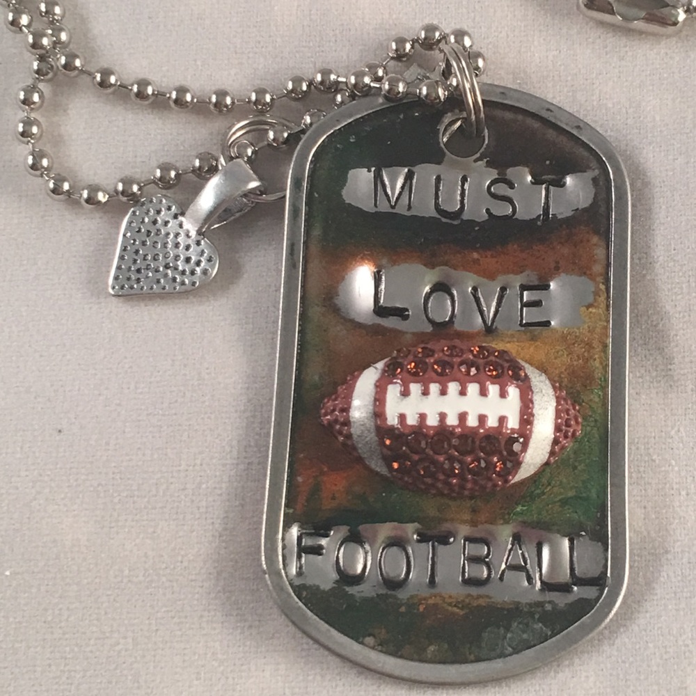 Must Love Football Dog Tags