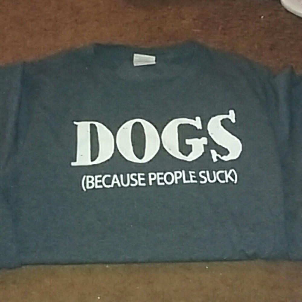 Dogs because people suck shirt
