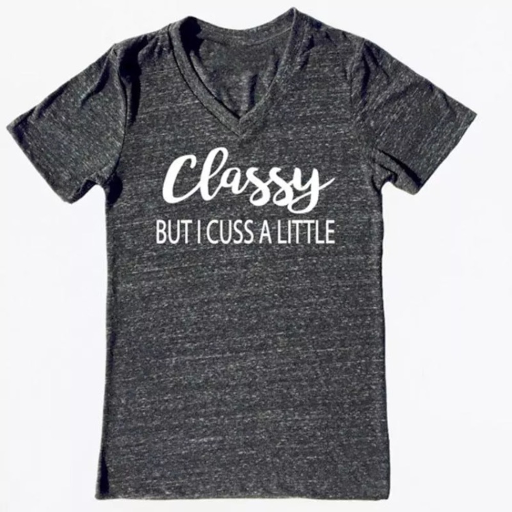 Size L, XL "Classy But I Cuss a Little" Shirt