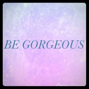 Be Gorgeous