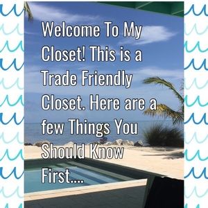 Trade Friendly Closet...Please Read First! 💕