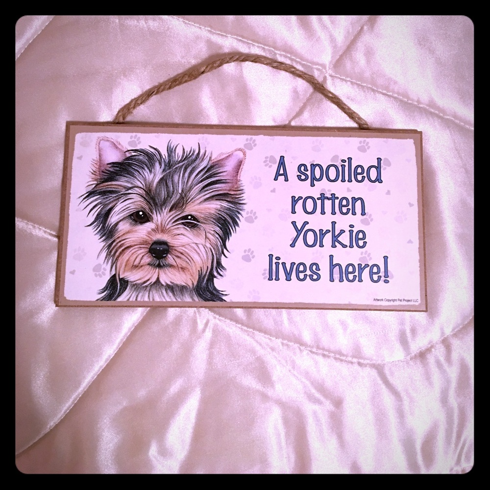 Spoiled Rotten Yorky plaque