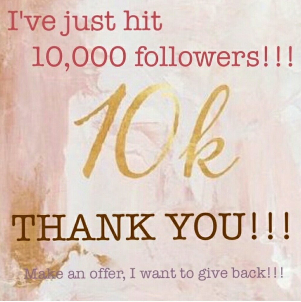 Thank you so much for helping me reach 10k!