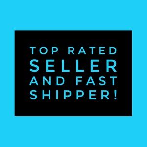 Top Rated Seller and Fast Shipper