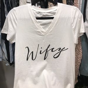 Wifey white v neck shirt!