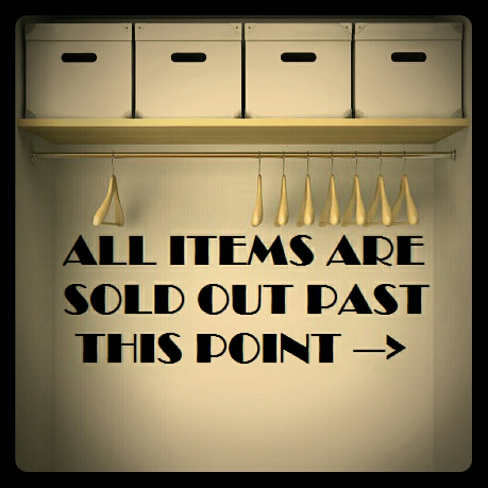 Sold out past this point