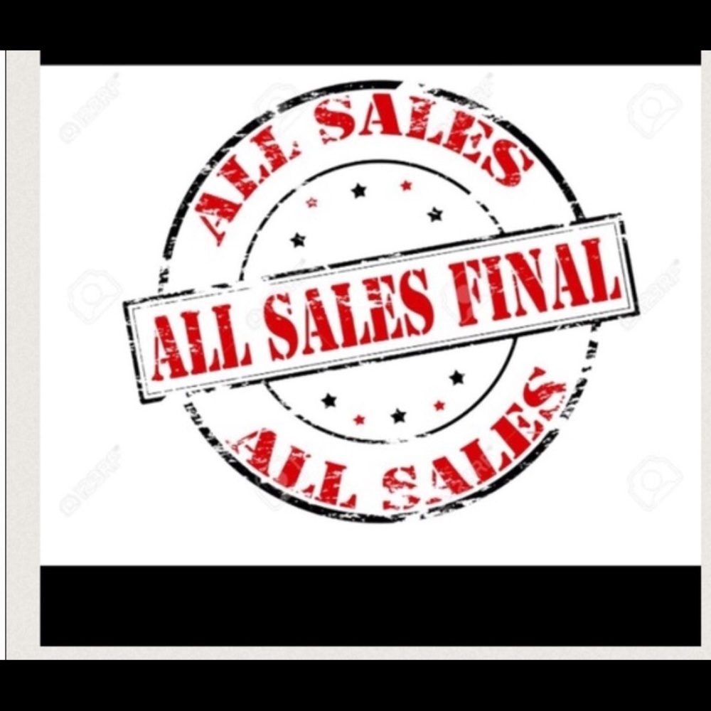 All sales are final !