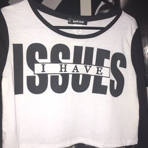 I Have Issues Crop Top Sz M