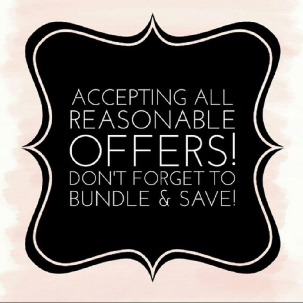 Make REASONABLE offers!