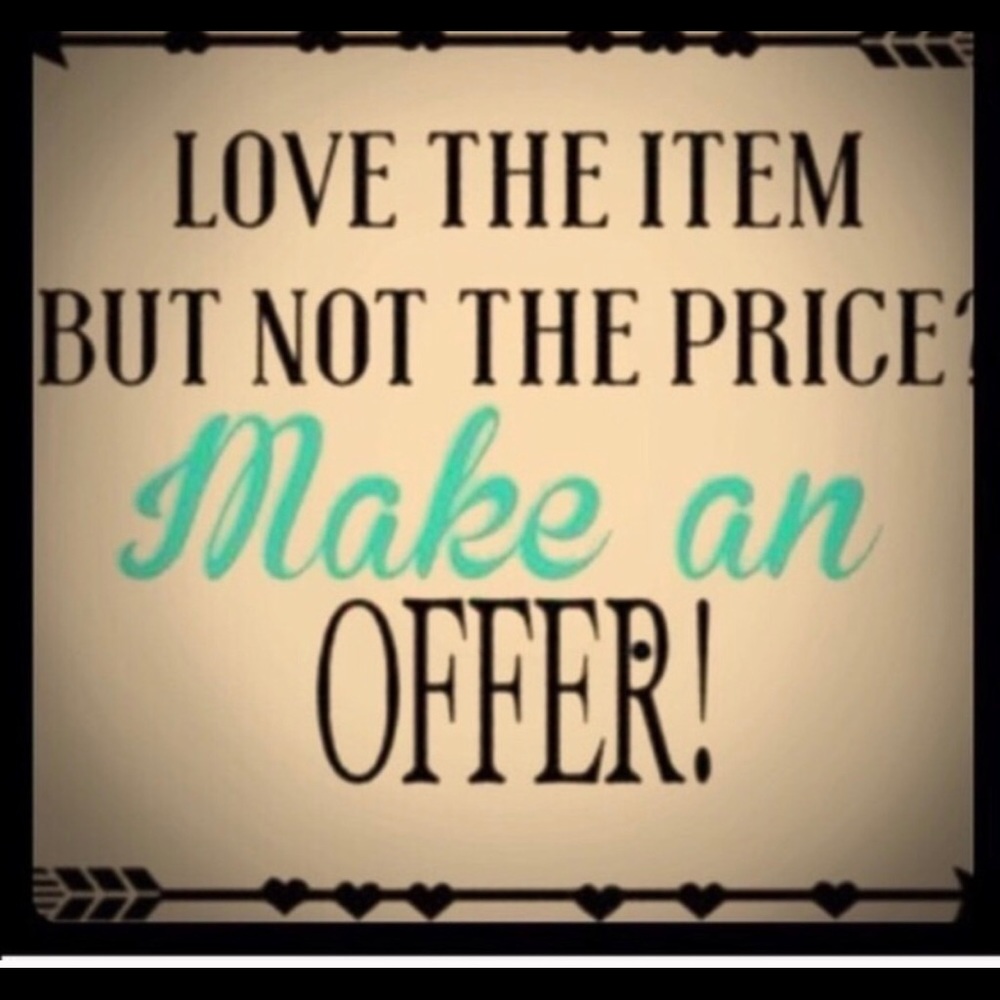 All reasonable offers accepted!!