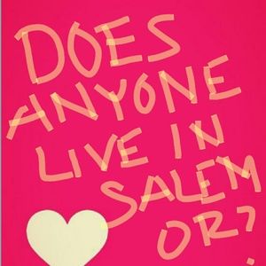 Does anyone live in Salem Oregon