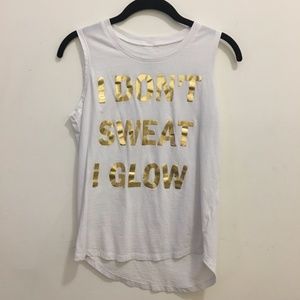 Tops - I Don't Sweat, I Glow Workout Tank Tops - I Don't Sweat, I Glow Workout Tank