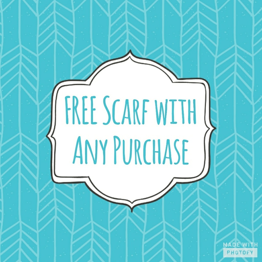 FREE SCARVES!