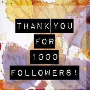 Thank you for 1000 followers!
