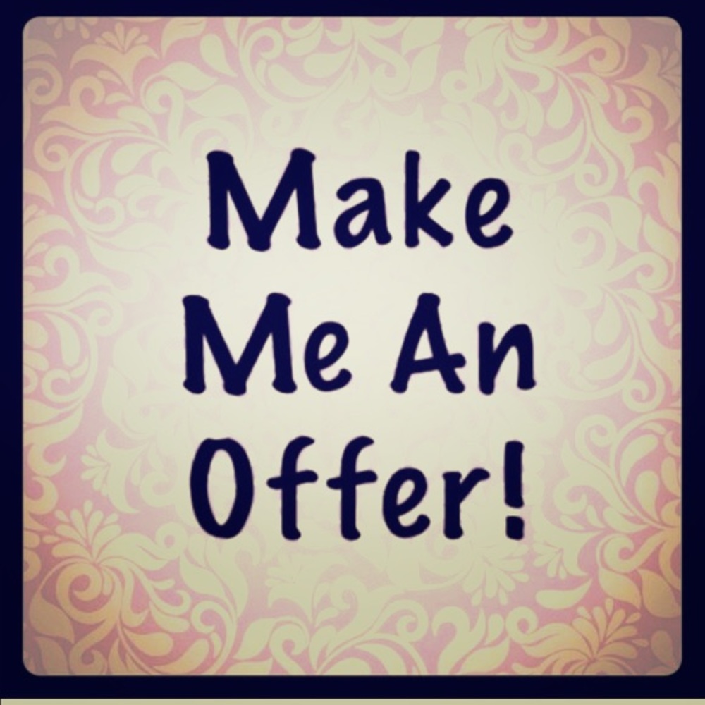 All Reasonable Offers Will Likely Be Accepted!!