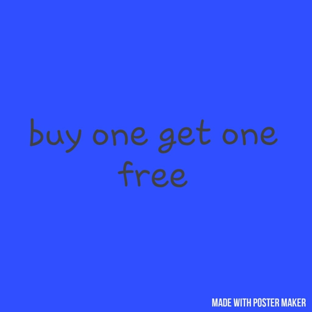 Buy one get one free!