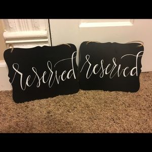(2) Custom Made "Reserved" Chalkboard Signs