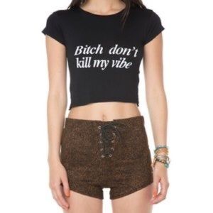 Brandy Melville - Bitch Don't Kill My Vibe Top