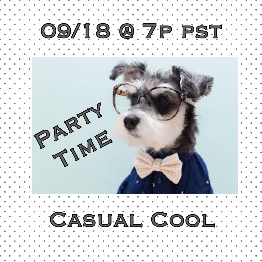 Party Time! Casual Cool on 09/19 @ 7p PST