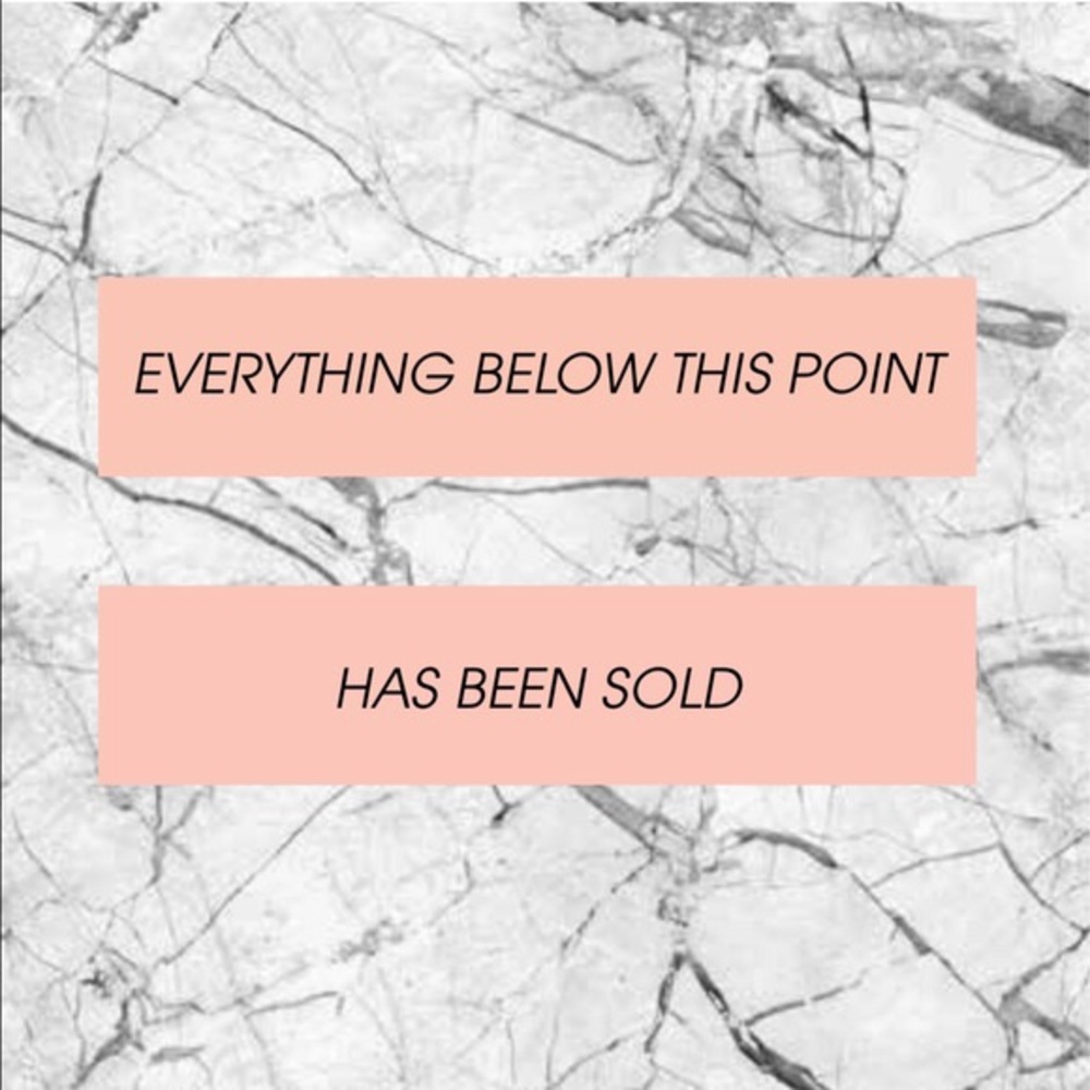 Sorry, from this point on everything is sold! 💸