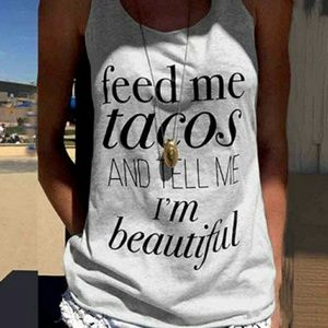 Feed me tacos and tell me I'm beautiful tank
