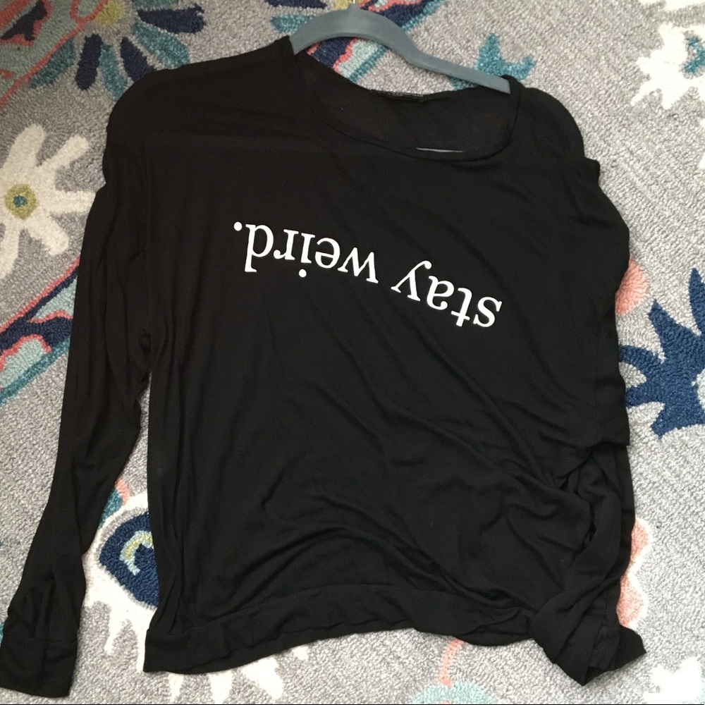 Brandy Melville Stay weird long sleeve top