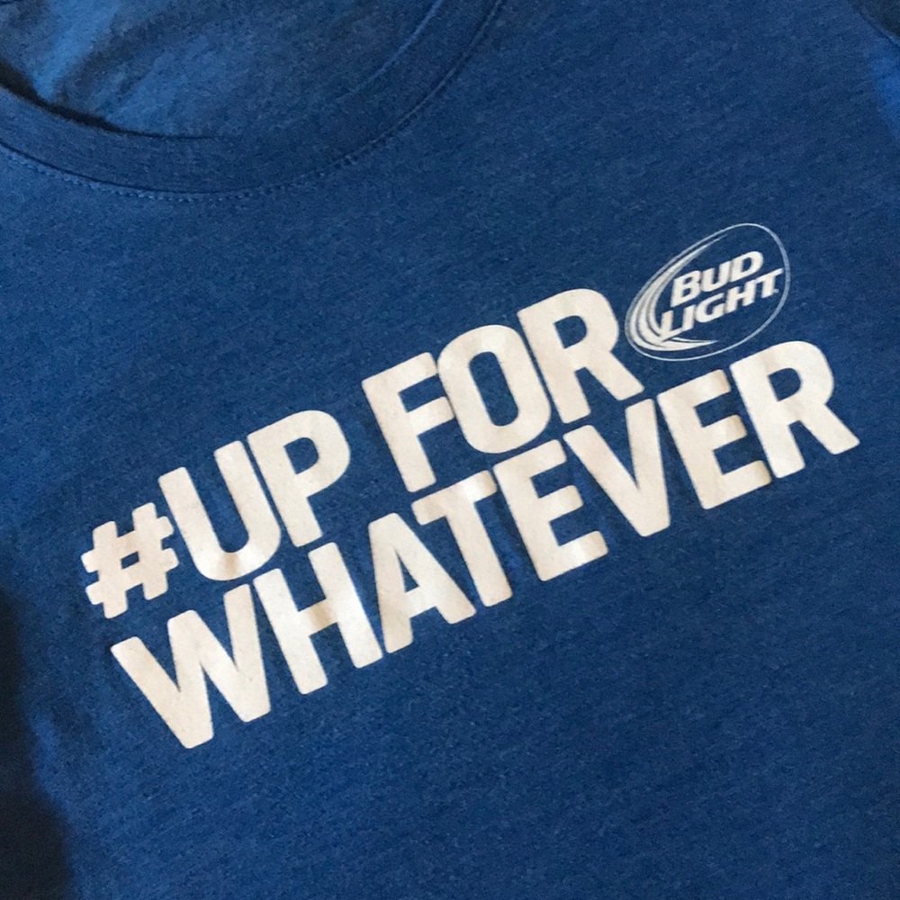 Official Bud Light 'Up For Whatever' Tee