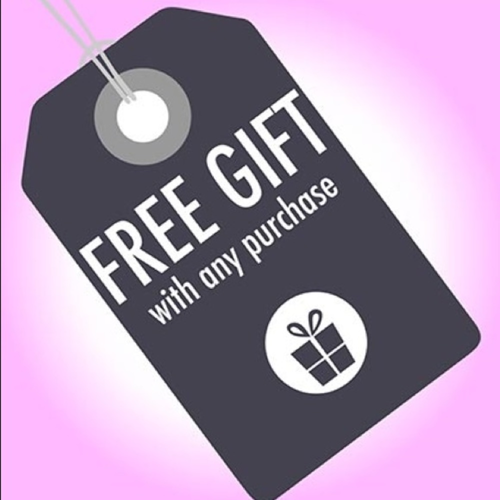 FREE GIFT WITH EVERY PURCHASE!!