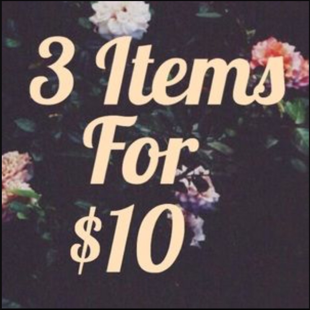Any 3 items for $10 + 30% off bundles.