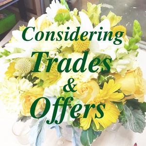 Considering Trades and Offers!