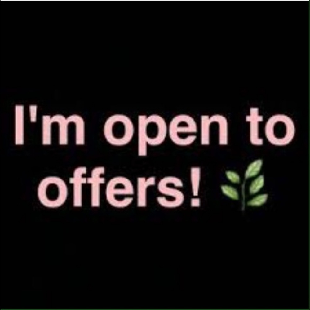I consider offers that are reasonable