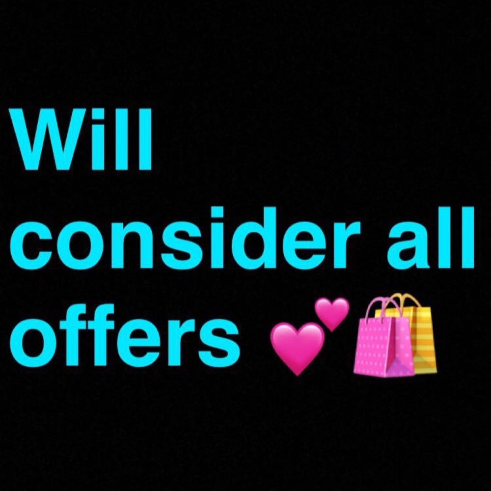 *reasonable offers*