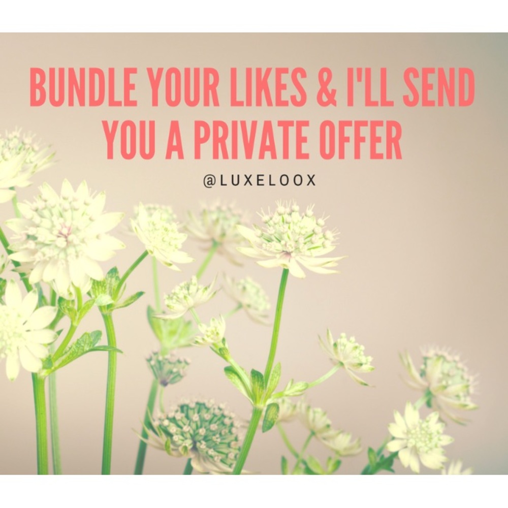 Bundle your likes to receive a private offer 🌸