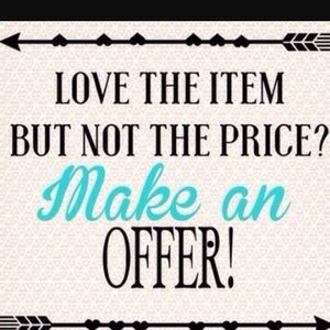 Reasonable offers 😍