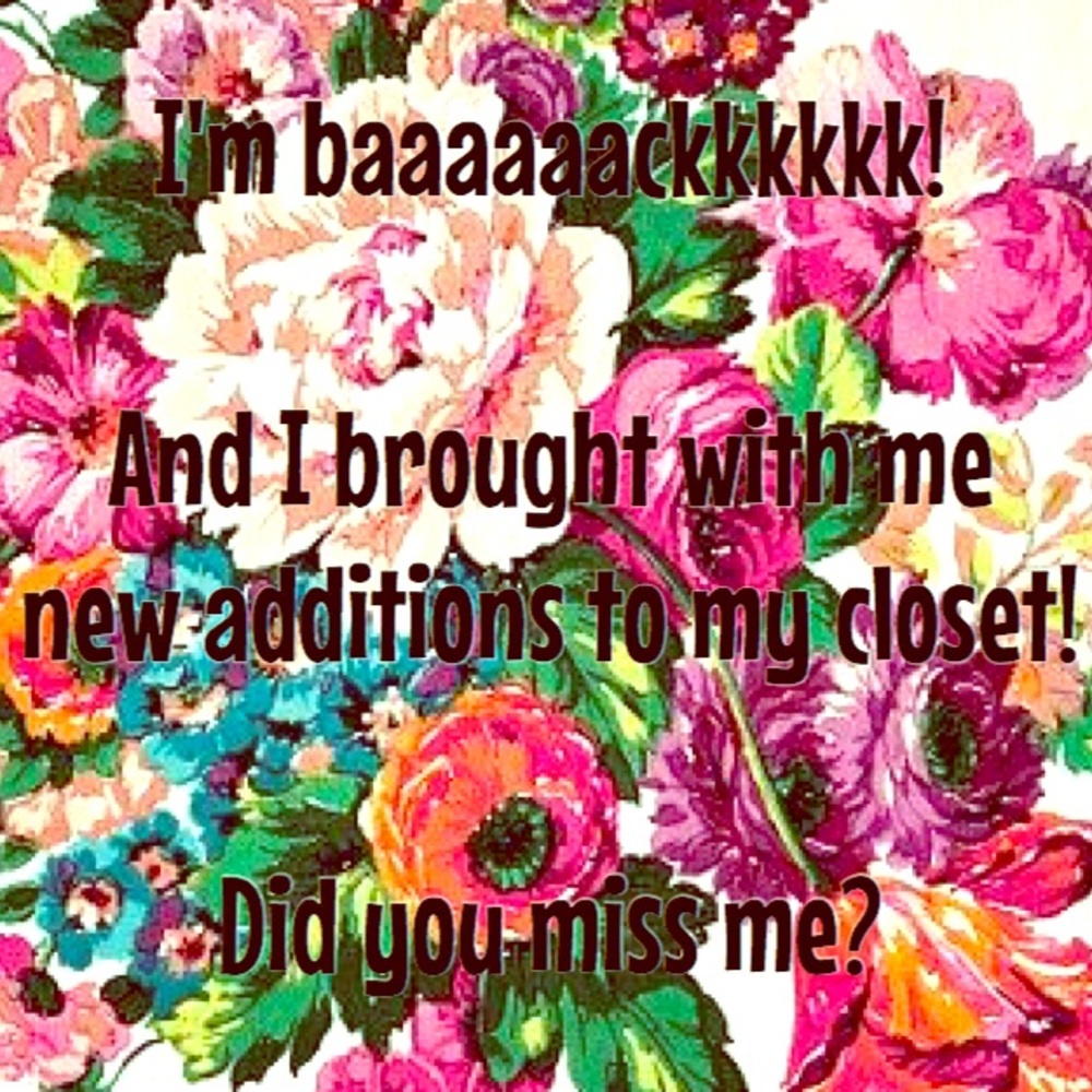 Hey y'all. I'm back!