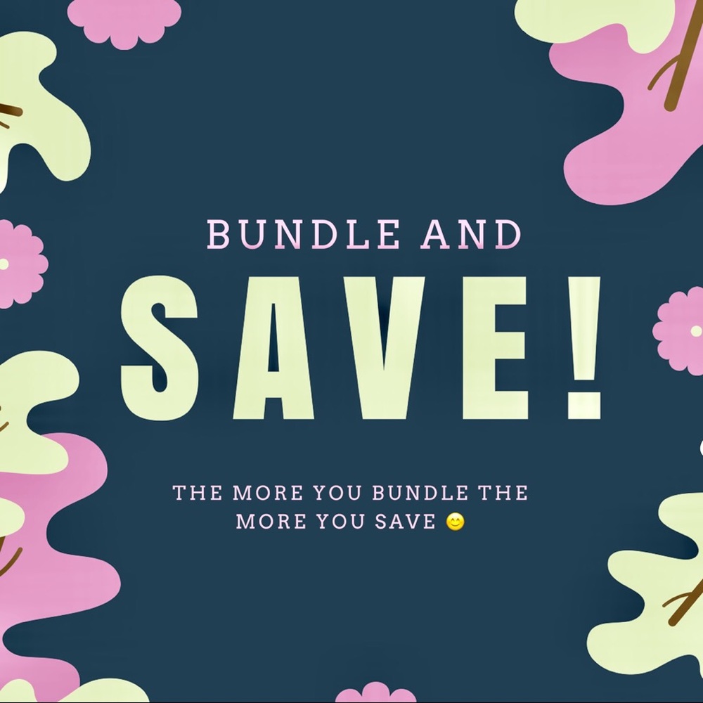 Bundle and SAVE!!